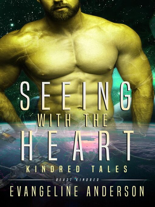 Title details for Seeing with the Heart...Book 2 in the Kindred Tales Series by Evangeline Anderson - Wait list